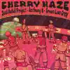 Cherry Haze - Single album lyrics, reviews, download