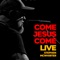 Come Jesus Come (Live) artwork