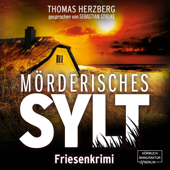 Mörderisches Sylt - Hannah Lambert ermittelt, Band 3 (ungekürzt) - Thomas Herzberg