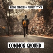 Kenny Stinson & Perfect Tym’n - Common Ground