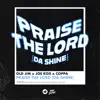 Praise The Lord (Da Shine) - Single album lyrics, reviews, download
