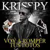 Voy A Romper Tus Fotos - Single album lyrics, reviews, download