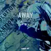 Away - Single album lyrics, reviews, download