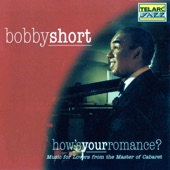 Bobby Short - Love Is Here To Stay
