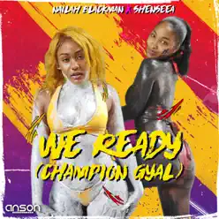 We Ready (Champion Gyal) - Single - Shenseea We Ready (Champion Gyal) - Single - Shenseea