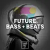 Future Bass and Beats album lyrics, reviews, download