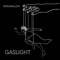 gaslight - miriamalisa lyrics