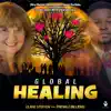 Global Healing (feat. Prevale Billions) song lyrics