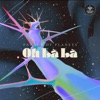 Oh La La - Single