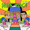 Nos Toca - Single album lyrics, reviews, download