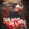Hablando De Love - Single album lyrics, reviews, download