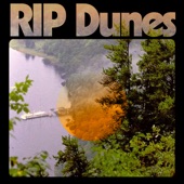 RIP Dunes - No Other Lies