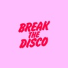 Break the Disco - Single