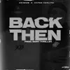 Stream & download Back Then (feat. Hypno Carlito) - Single