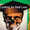 Looking For Real Love - Teacherz lyrics