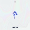 Like You - Single