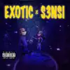 S3nsiExotic (feat. S3nsi Molly) - Single album lyrics, reviews, download