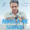 Abraça-Me Senhor - Single