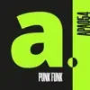 Punk Funk - EP album lyrics, reviews, download