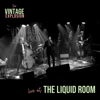 Live at the Liquid Room - The Vintage Explosion
