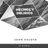 HECHOS Y DELIRIOS