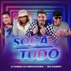 Soca Tudo by Turma da Bregadeira, Mc Danny iTunes Track 1