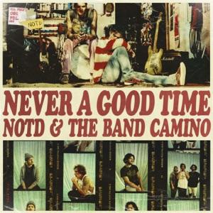 NOTD & The Band CAMINO - Never A Good Time - Line Dance Choreographer