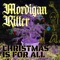 Christmas Is For All - Mordigan Ritter lyrics