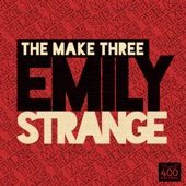 The Make Three - Emily Strange