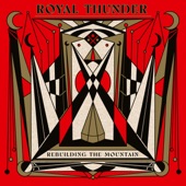 Royal Thunder - Now Here - No Where