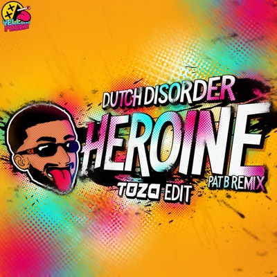 Heroine (feat. TOZA) [(Pat B Remix) [TOZA Edit]] - Dutch Disorder