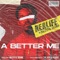 A Better Me (feat. Majestic Drama) - Realife lyrics