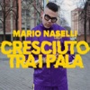 Cresciuto tra i pala - Single