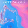 Getting Old - Single