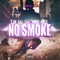 NO SMOKE (feat. TR4XX) - Zay Bay 300 lyrics