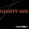 Mighty God - Single album lyrics, reviews, download