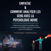 Empathe & Comment Analyser Les Gens Avec La Psychologie Noire [Empath and How to Analyze People with Dark Psychology (Unabridged) - Christopher Rothchester