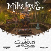 Mike Love Live at Sugarshack Sessions, Vol. 2 - EP artwork