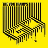 The Von Tramps - Live Fast