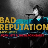 Joan Jett & The Blackhearts - Bad Reputation (Acoustic)