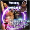 THICK THIGHS (feat. Sweet P) - Single