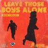 Leave Those Boys Alone - Single