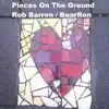 Pieses On the Ground - Single album lyrics, reviews, download