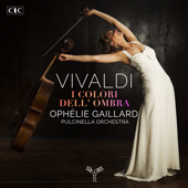 Vivaldi: I colori dell'ombra - Ophélie Gaillard & Pulcinella Orchestra