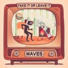 Take It or Leave It - EP