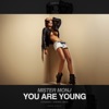 You Are Young - Single