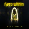 Hero Within - Single album lyrics, reviews, download