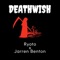 Deathwish (feat. Jarren Benton) - Ryoto lyrics