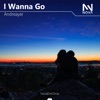 I Wanna Go - Single