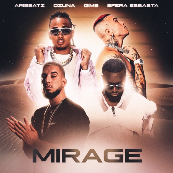 MIRAGE (feat. Ozuna, Sfera Ebbasta & GIMS) - Single - AriBeatz
